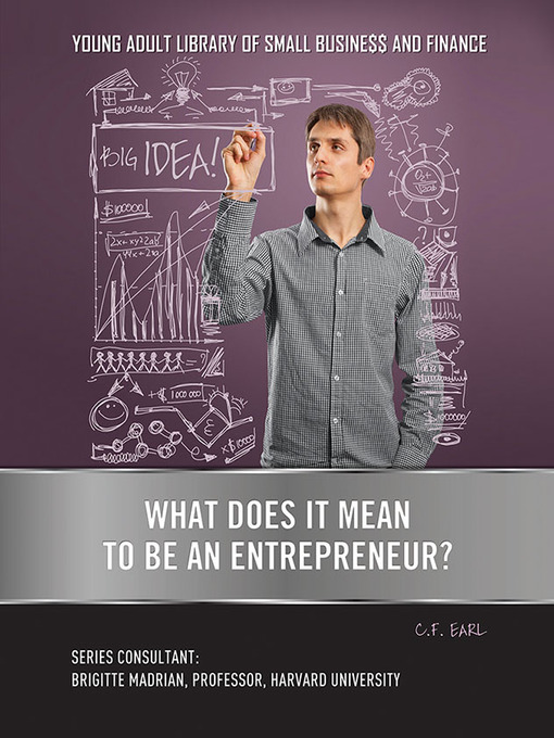 Title details for What Does It Mean to Be an Entrepreneur? by C. F. Earl - Available
